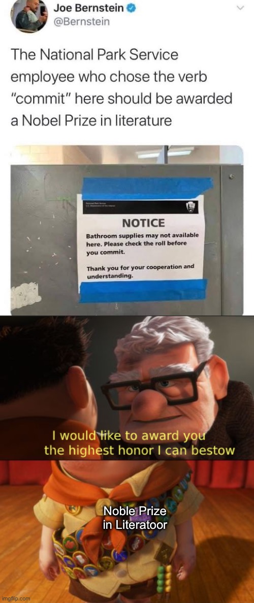 Committed | Noble Prize in Literatoor | image tagged in up highest honor,commitment,national lampoon,funny signs | made w/ Imgflip meme maker