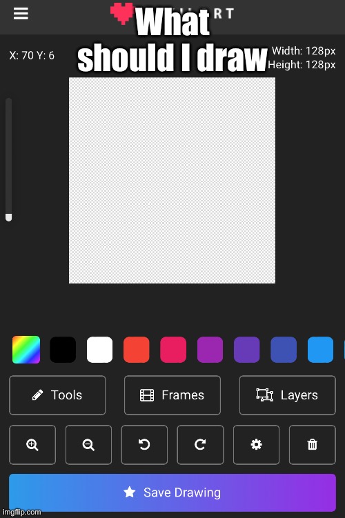 What should I draw | made w/ Imgflip meme maker