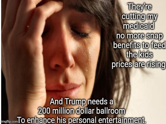 Politics side claims ballroom will be built thru private donations and Trump finances.  Sure it will. | image tagged in trump,ballroom blitz,waste,billionaire entertainment,a golden calf,of trump greed | made w/ Imgflip meme maker