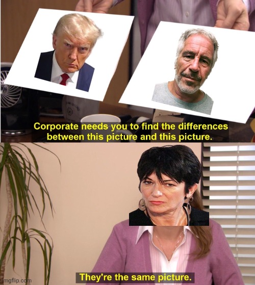 They're The Same Picture Meme | image tagged in memes,they're the same picture | made w/ Imgflip meme maker