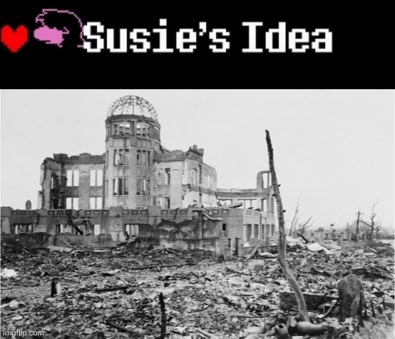 hiroshima | image tagged in hiroshima | made w/ Imgflip meme maker