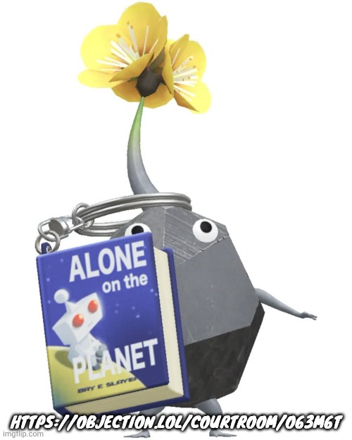 Book rock pikmin | HTTPS://OBJECTION.LOL/COURTROOM/O63M6T | image tagged in book rock pikmin | made w/ Imgflip meme maker