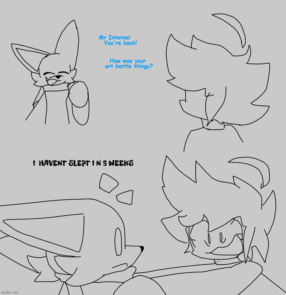 *Insomnia Intensifies* also my artfight attacks that I made in the comments :D | image tagged in i suggest sorting comments by oldest,i went alot bigger this year,i think im insane now | made w/ Imgflip meme maker