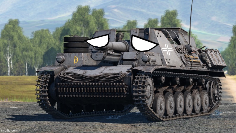 15cm. slG 33 B sfl with Countryball eyes style | image tagged in war thunder,countryballs | made w/ Imgflip meme maker