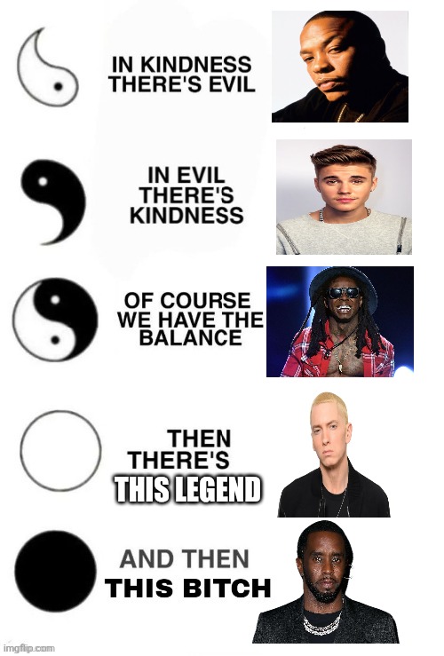 In Kindness There's Evil | THIS LEGEND | image tagged in in kindness there's evil | made w/ Imgflip meme maker