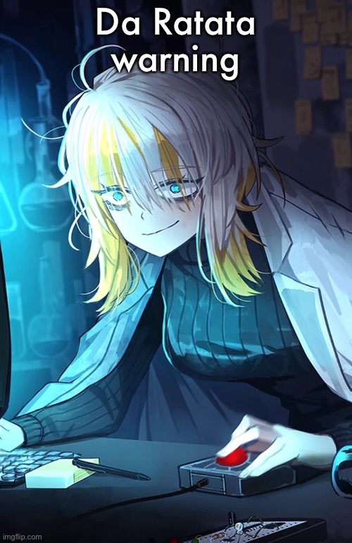 Faust | Da Ratata warning | image tagged in faust | made w/ Imgflip meme maker