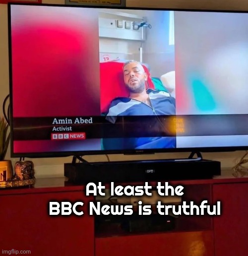 I'm ready to hear it | At least the BBC News is truthful | image tagged in truth,almost there,it is what it is,still a better love story than twilight | made w/ Imgflip meme maker