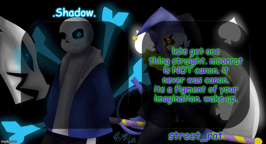 /j /j /j /j /j | lets get one thing straight. moonrat is NOT canon. it never was canon. its a figment of your imagination. wake up. | image tagged in street and moons shared temp | made w/ Imgflip meme maker