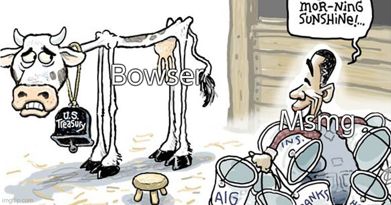 Unwatch time | Bowser; Msmg | image tagged in skinny cow milked | made w/ Imgflip meme maker