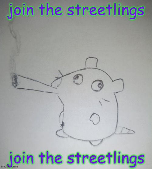 dumbass rat smoking a fat blunt(credits to shadowskul) | join the streetlings; join the streetlings | image tagged in dumbass rat smoking a fat blunt credits to shadowskul | made w/ Imgflip meme maker