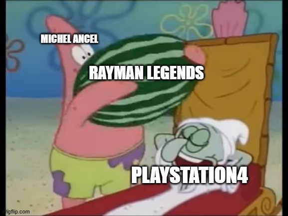 This is true | MICHEL ANCEL; RAYMAN LEGENDS; PLAYSTATION4 | image tagged in patrick spongebob watermelon,rayman legends | made w/ Imgflip meme maker