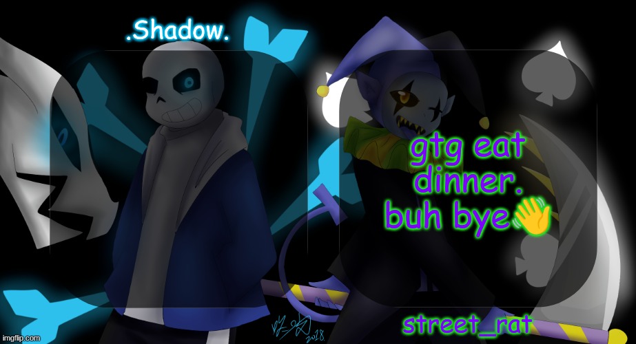street and moons shared temp | gtg eat dinner. buh bye👋 | image tagged in street and moons shared temp | made w/ Imgflip meme maker