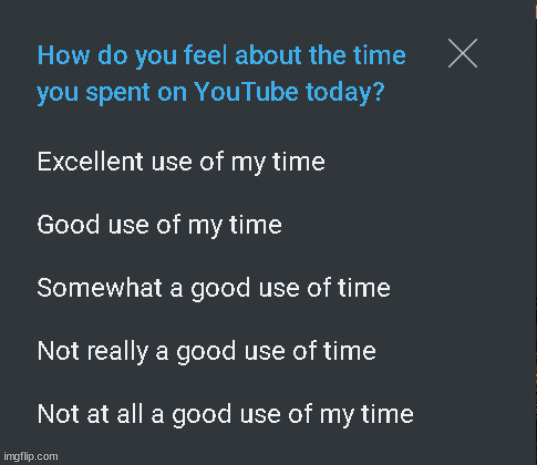 Youtube is once again trying to collect out data. Never answer any of these questions by youtube. | made w/ Imgflip meme maker