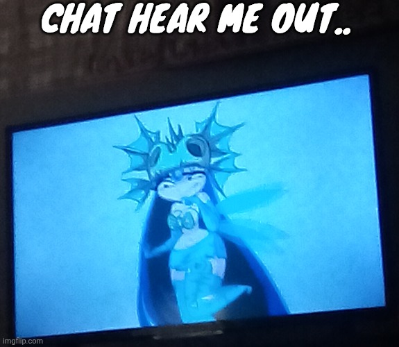 Annetta fish from rayman origins | CHAT HEAR ME OUT.. | made w/ Imgflip meme maker