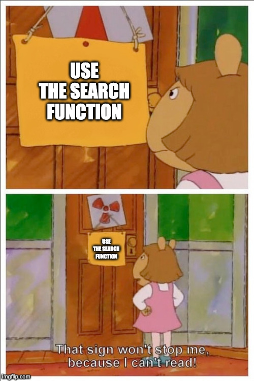 USE THE SEARCH FUNCTION; USE THE SEARCH FUNCTION | made w/ Imgflip meme maker