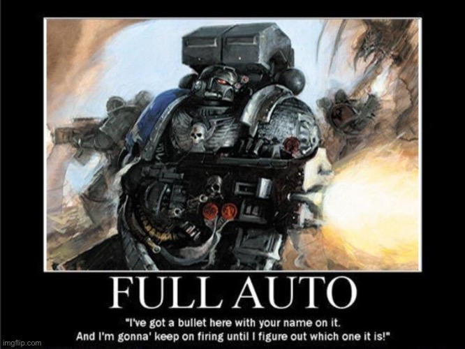 Full auto | image tagged in full auto | made w/ Imgflip meme maker