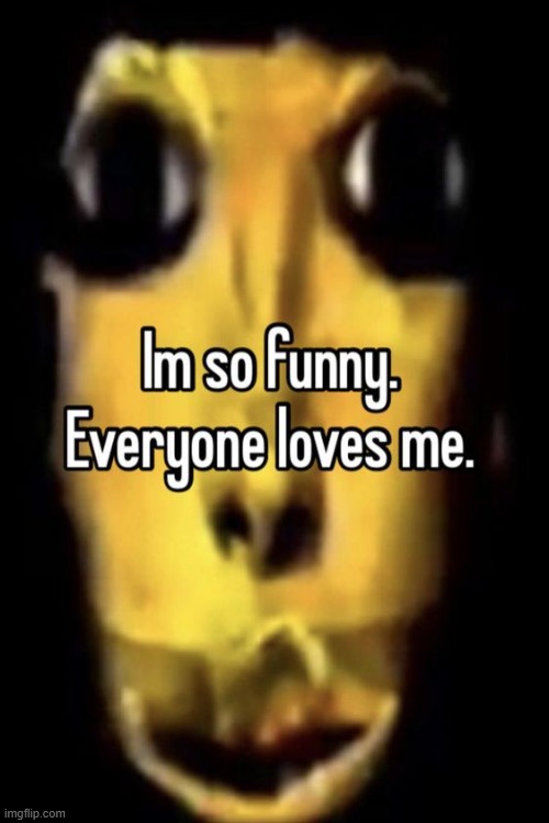 me when i feel narcissistic: | made w/ Imgflip meme maker