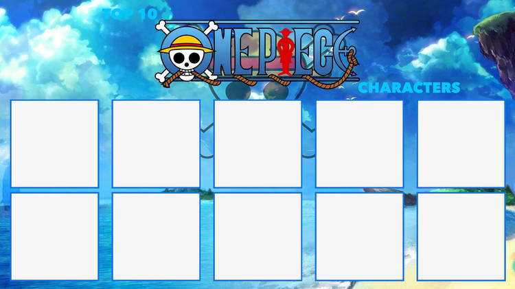 top 10 one piece characters Blank Meme Template