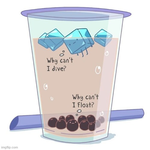image tagged in drink,bubble tea,ice cube,boba,dive,float | made w/ Imgflip meme maker