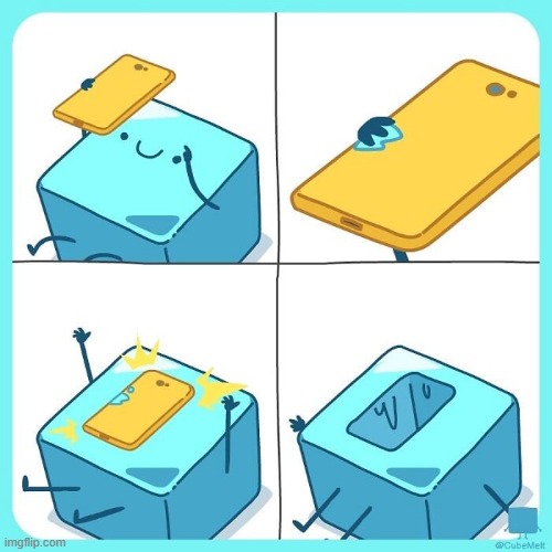 image tagged in ice cube,phone,water,slippery,fall,face | made w/ Imgflip meme maker