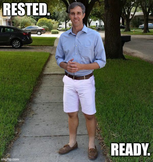 Beto (aka: Robert) | RESTED. READY. | image tagged in beto aka robert | made w/ Imgflip meme maker