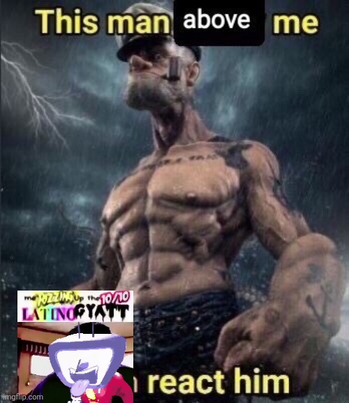 this man above me fish react him | image tagged in this man above me fish react him | made w/ Imgflip meme maker
