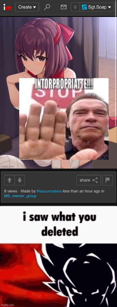 @Masqueradess | image tagged in i saw what you deleted,msmg | made w/ Imgflip meme maker