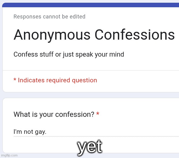https://forms.gle/XjpH9tQYLiXtu8kv5 | yet | made w/ Imgflip meme maker