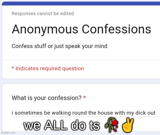 we ALL do ts 🥀✌ | made w/ Imgflip meme maker