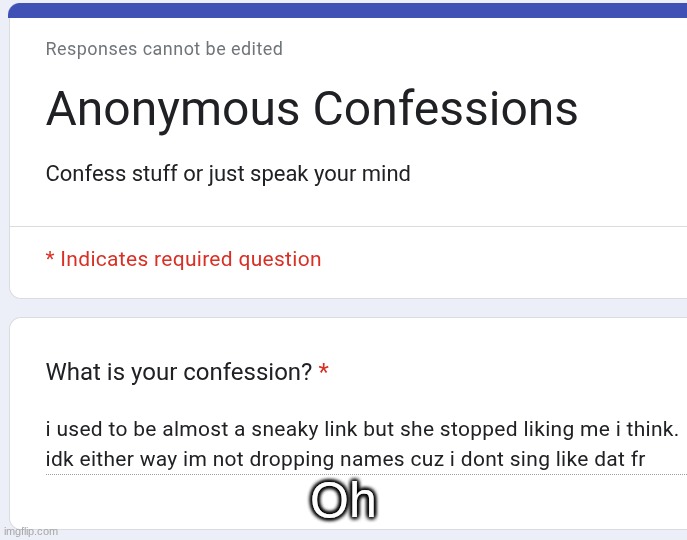 Oh | made w/ Imgflip meme maker