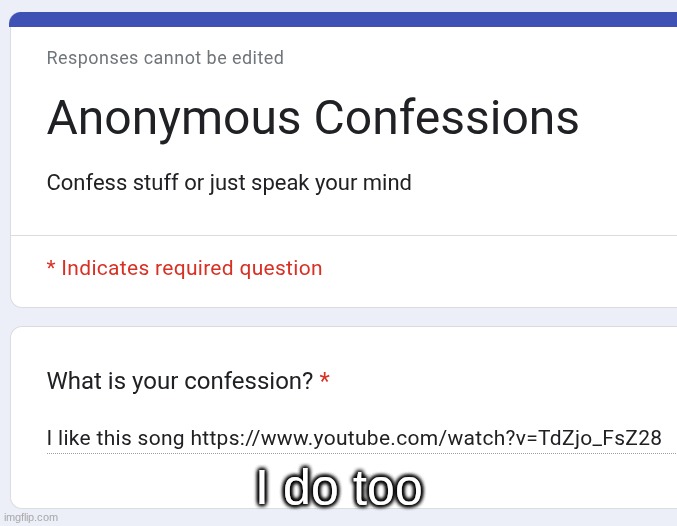 I do too | made w/ Imgflip meme maker