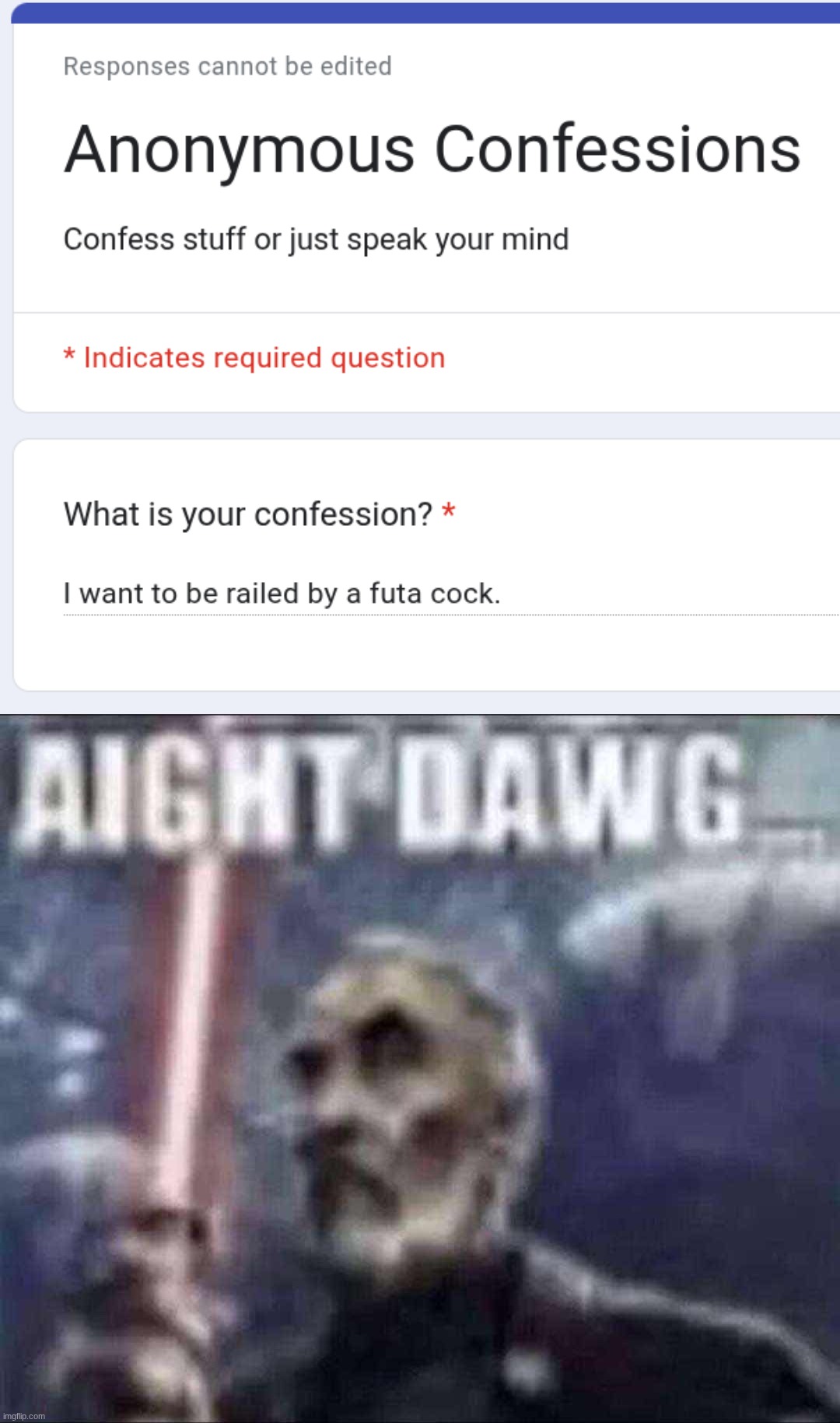 image tagged in aight dawg | made w/ Imgflip meme maker