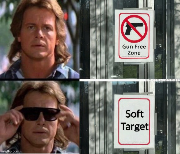 What gun control signs really mean | image tagged in they live roddy piper outside sunglassestemplate,soft,target | made w/ Imgflip meme maker