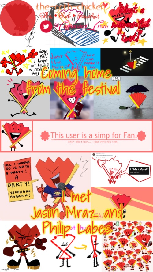 Wowie | Coming home from the festival; I met Jason Mraz and Philip Labes | image tagged in the-goth-chicken's fan announcement template | made w/ Imgflip meme maker