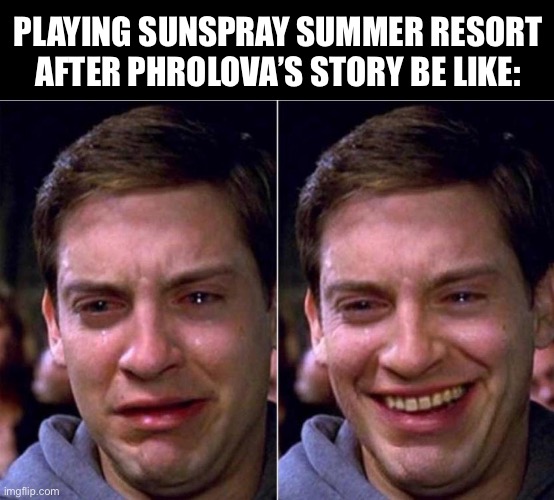 Wuthering Waves/ Genshin Impact meme | PLAYING SUNSPRAY SUMMER RESORT AFTER PHROLOVA’S STORY BE LIKE: | image tagged in peter parker sad cry happy cry | made w/ Imgflip meme maker