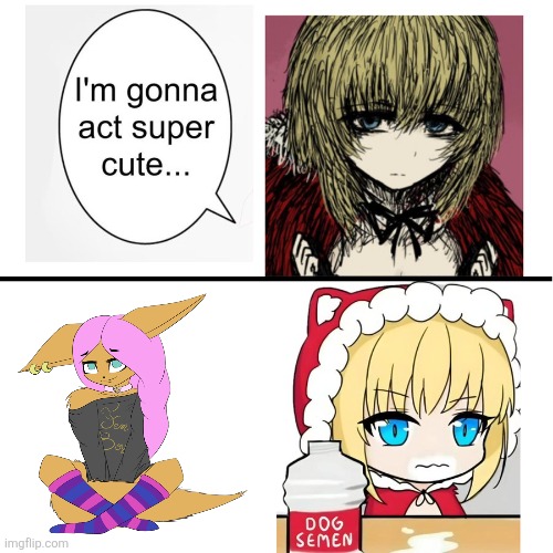 Random anti-furrys thing | image tagged in i m gonna act super cute | made w/ Imgflip meme maker