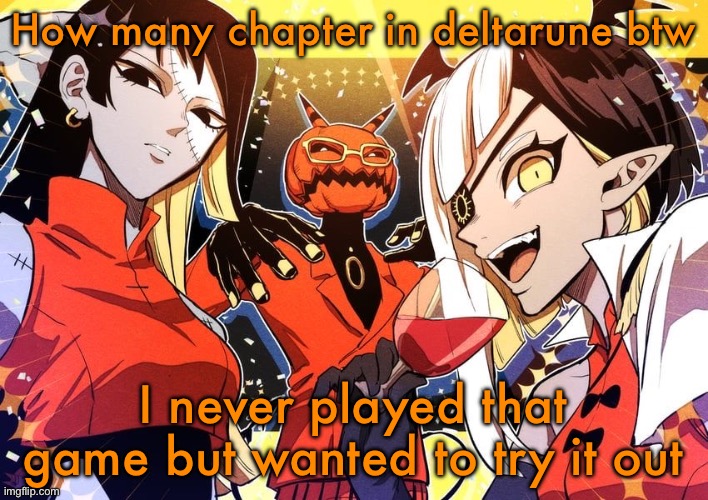 holy shit guy it my favourite music show | How many chapter in deltarune btw; I never played that game but wanted to try it out | image tagged in holy shit guy it my favourite music show,agnes tachyon the hot anime woman,umamusume | made w/ Imgflip meme maker