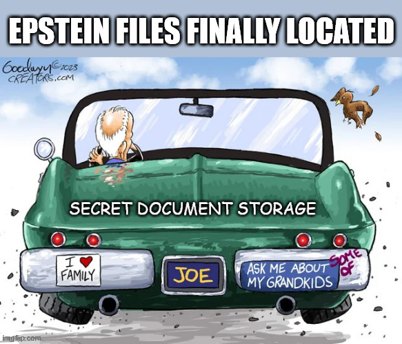 EPSTEIN FILES FINALLY LOCATED | made w/ Imgflip meme maker