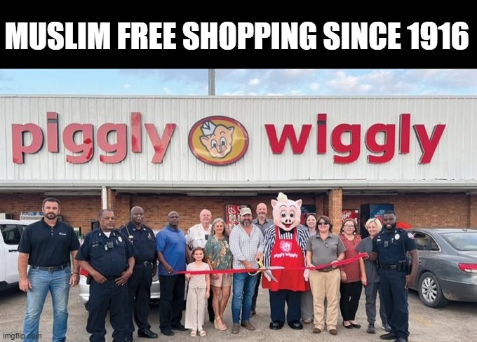 Muslim Free | MUSLIM FREE SHOPPING SINCE 1916 | image tagged in dark humor | made w/ Imgflip meme maker