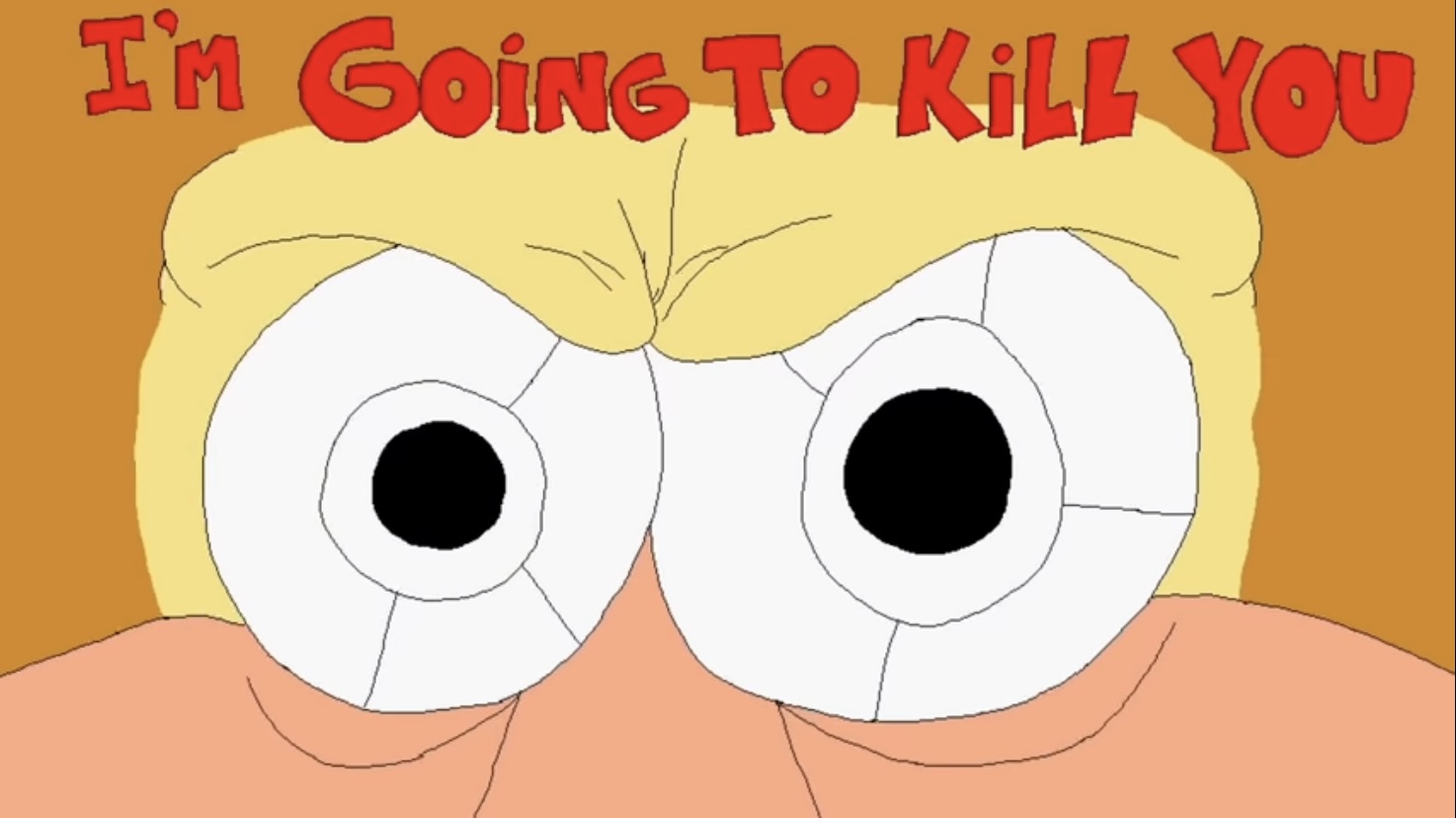 I’M GoinG To KiLL YOU Blank Meme Template