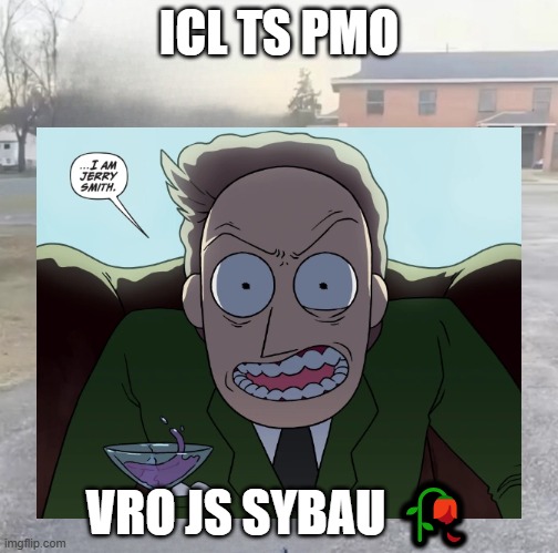 blank sybau maker | ICL TS PMO; VRO JS SYBAU 🥀 | image tagged in blank sybau maker | made w/ Imgflip meme maker