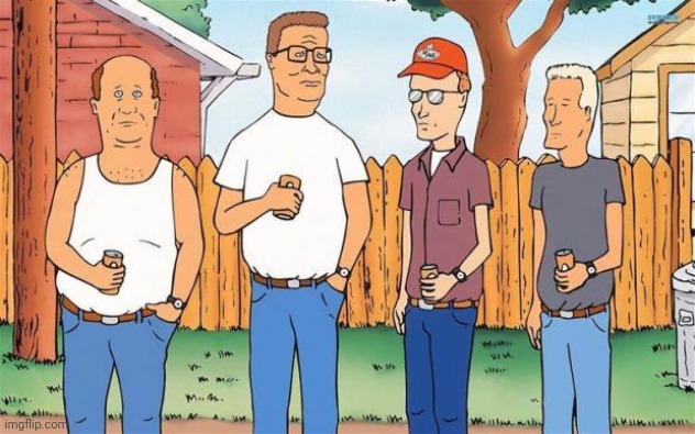King of the Hill | image tagged in king of the hill | made w/ Imgflip meme maker