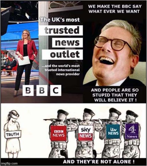Warning: The State Controlled BBC Have Been Lying To You For Years ! | image tagged in bbc,state controlled,liars | made w/ Imgflip meme maker
