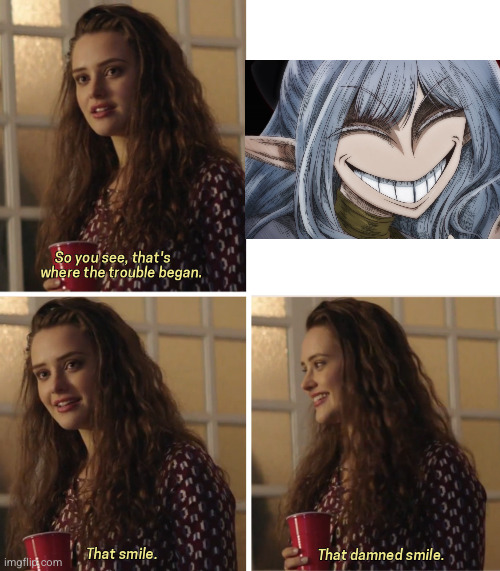 That Damn Smile | image tagged in that damn smile | made w/ Imgflip meme maker