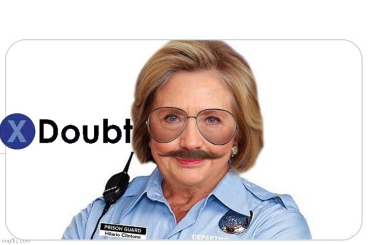 hillary guard | image tagged in hillary guard | made w/ Imgflip meme maker