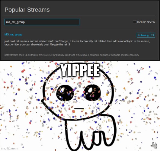 YIPPEE | image tagged in yippie confetti | made w/ Imgflip meme maker