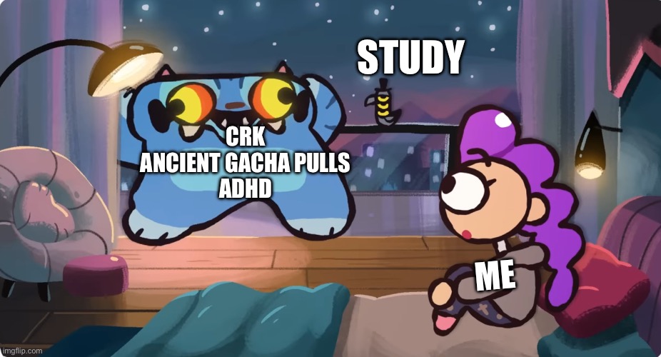 My new template | STUDY; CRK
ANCIENT GACHA PULLS
ADHD; ME | image tagged in girl looking at cat | made w/ Imgflip meme maker