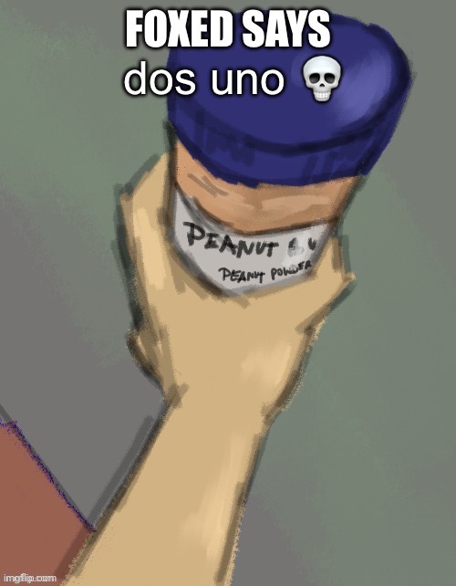 foxed temp (thanks disco) | dos uno 💀 | image tagged in foxed temp thanks disco | made w/ Imgflip meme maker