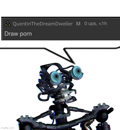 why would the mimic say this, is he stupid? | image tagged in what did you just say to me | made w/ Imgflip meme maker