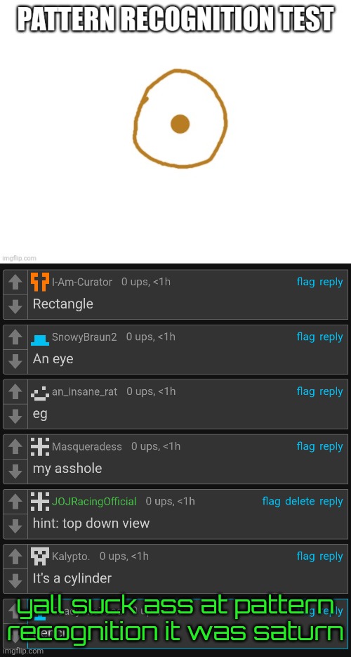 yall suck ass at pattern recognition it was saturn | made w/ Imgflip meme maker